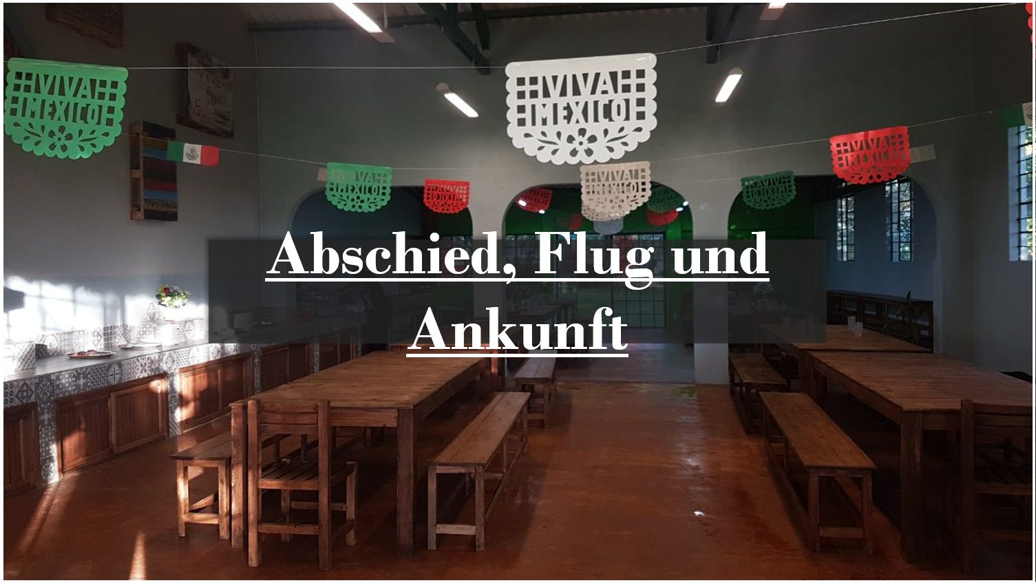 Abschied, Flug und Ankunft