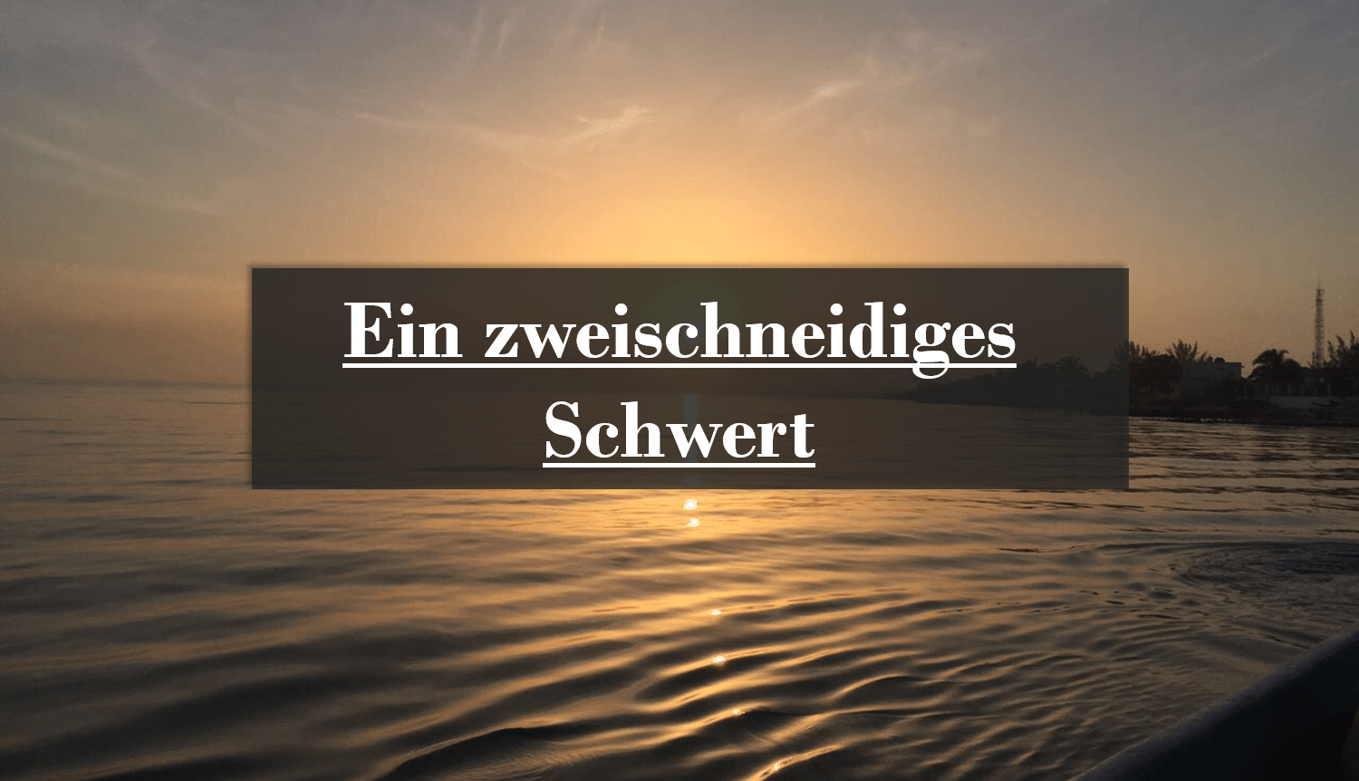 ein-zweischneidiges-schwert.png