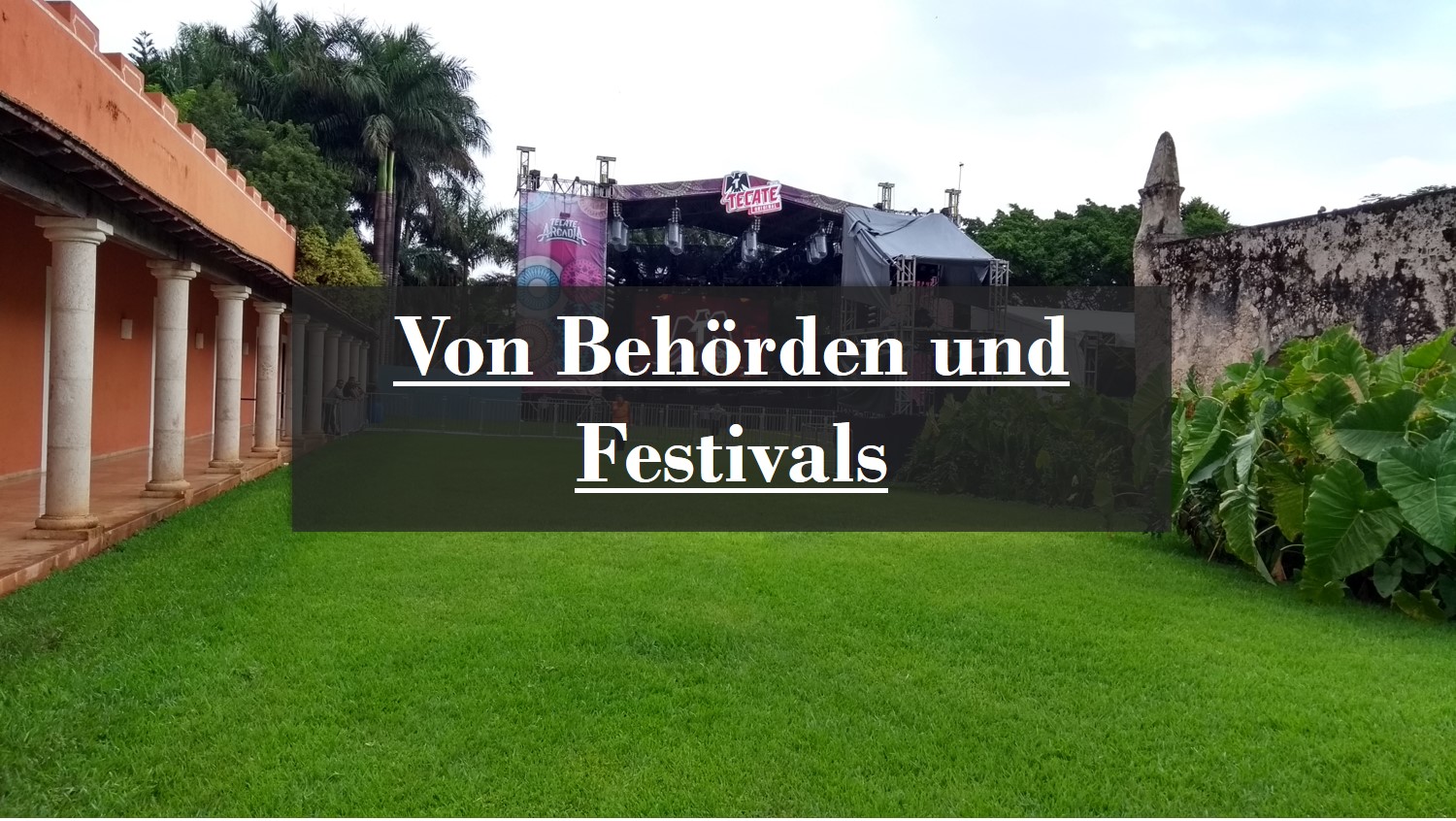 Von Behörden und Festivals